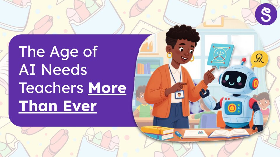 The Age of AI Needs Teachers More Than Ever
